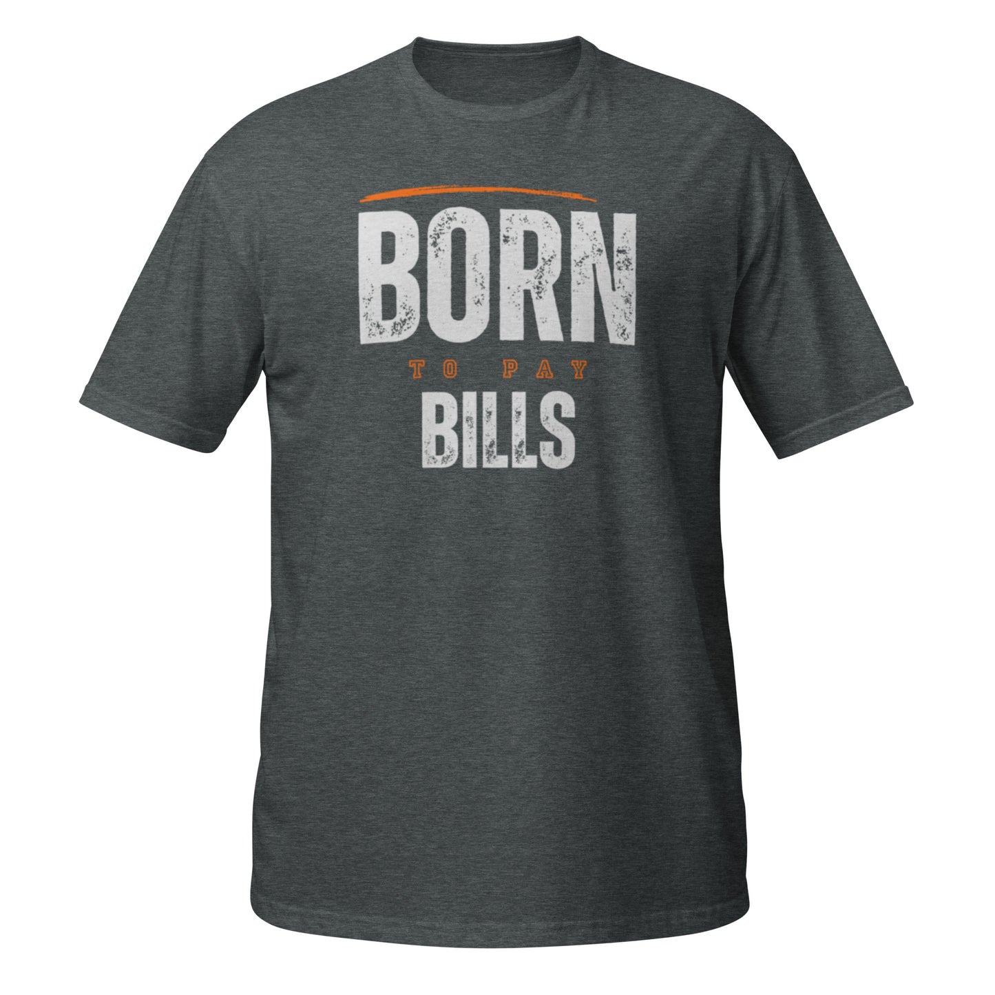 Born to Pay Bills