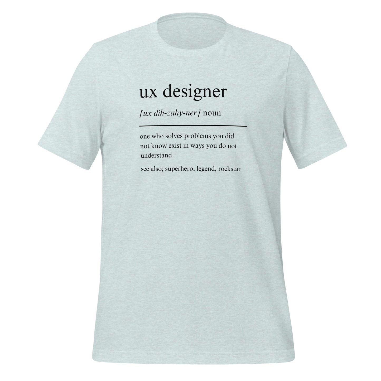 UX DESIGNER: PROBLEM-SOLVING SUPERHERO Unisex t-shirt