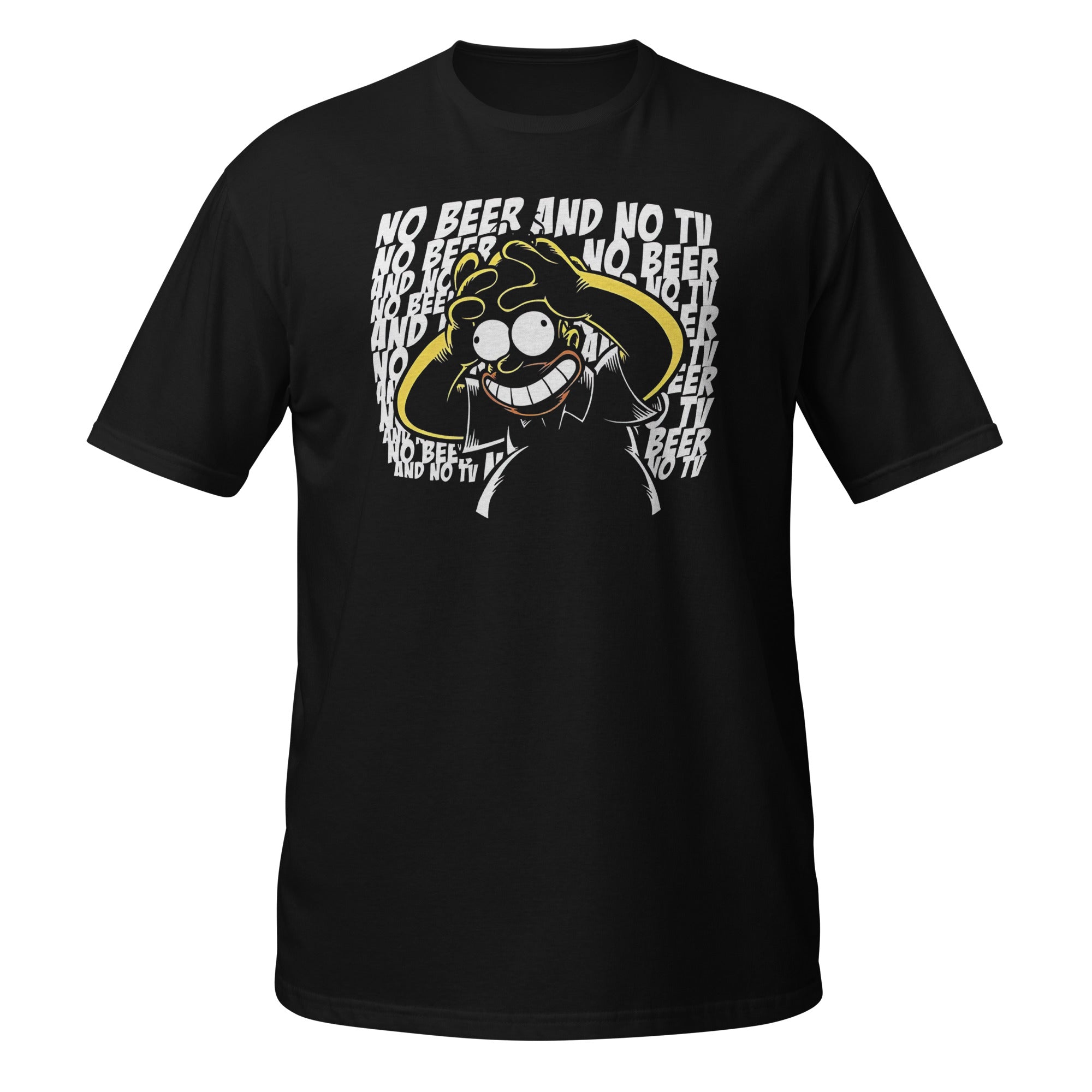 NO TV AND NO BEER MAKE HOMER GO CRAZY -  Short-Sleeve Unisex T-Shirt