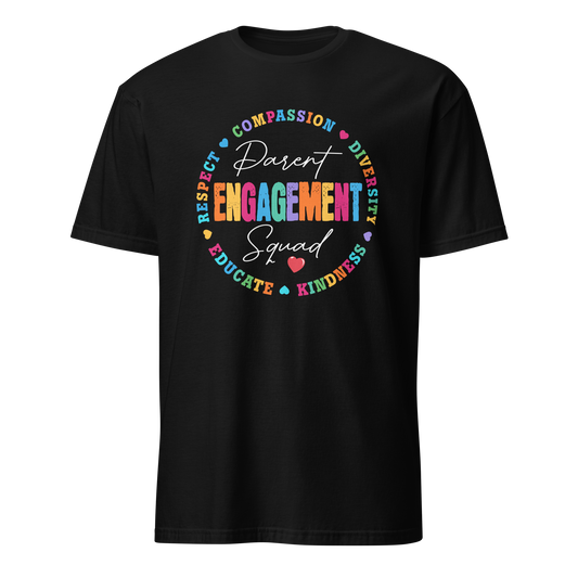 Parent Engagement Squad T-Shirt - Celebrate Diversity and Kindness