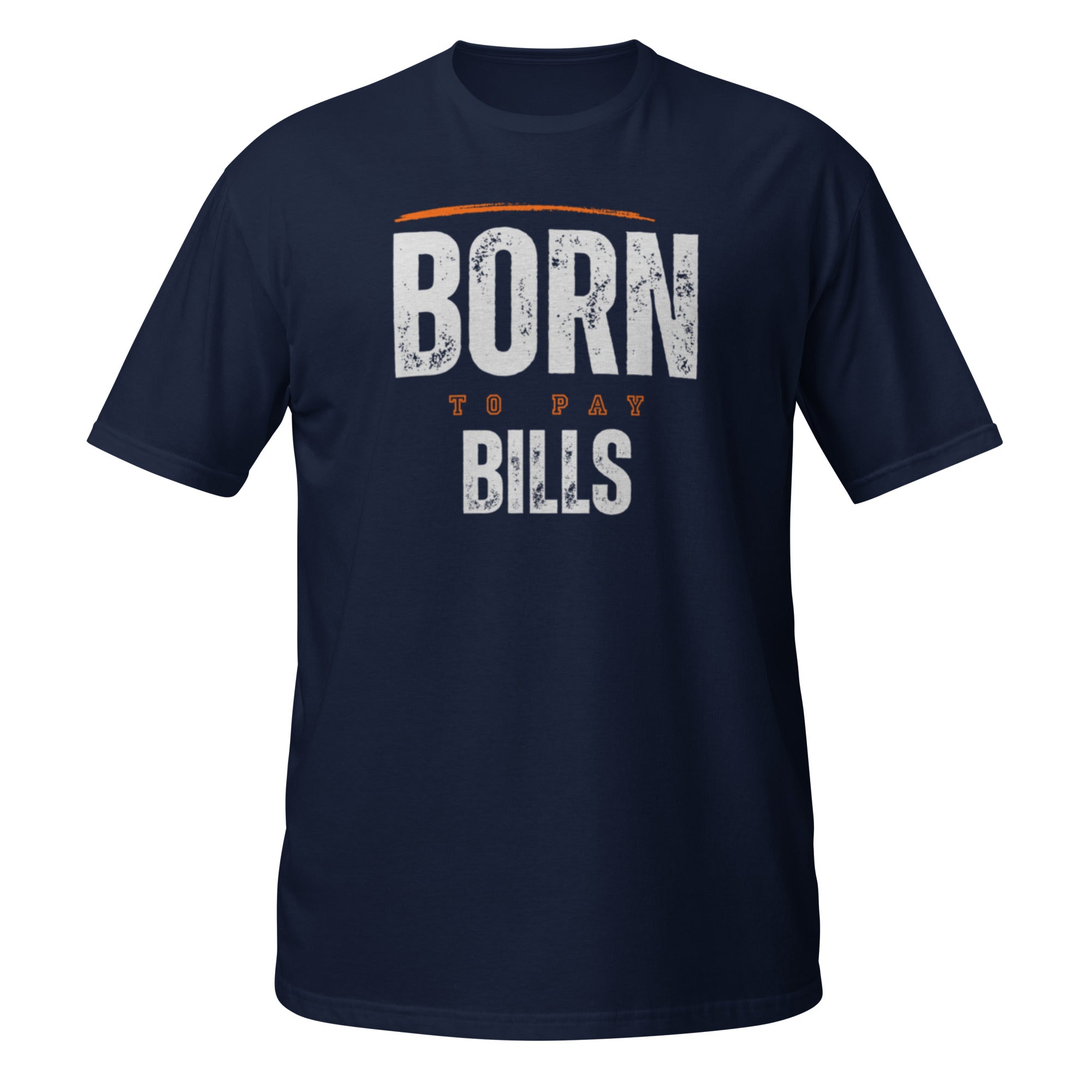 Born to Pay Bills