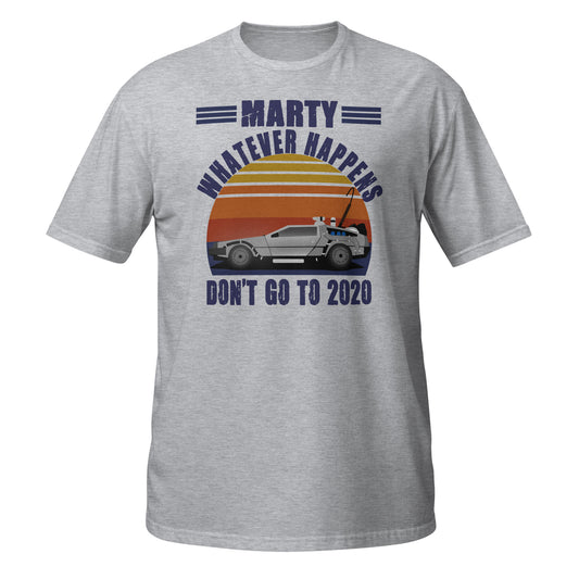 Marty, Whatever You Do, Don't Go to 2020!