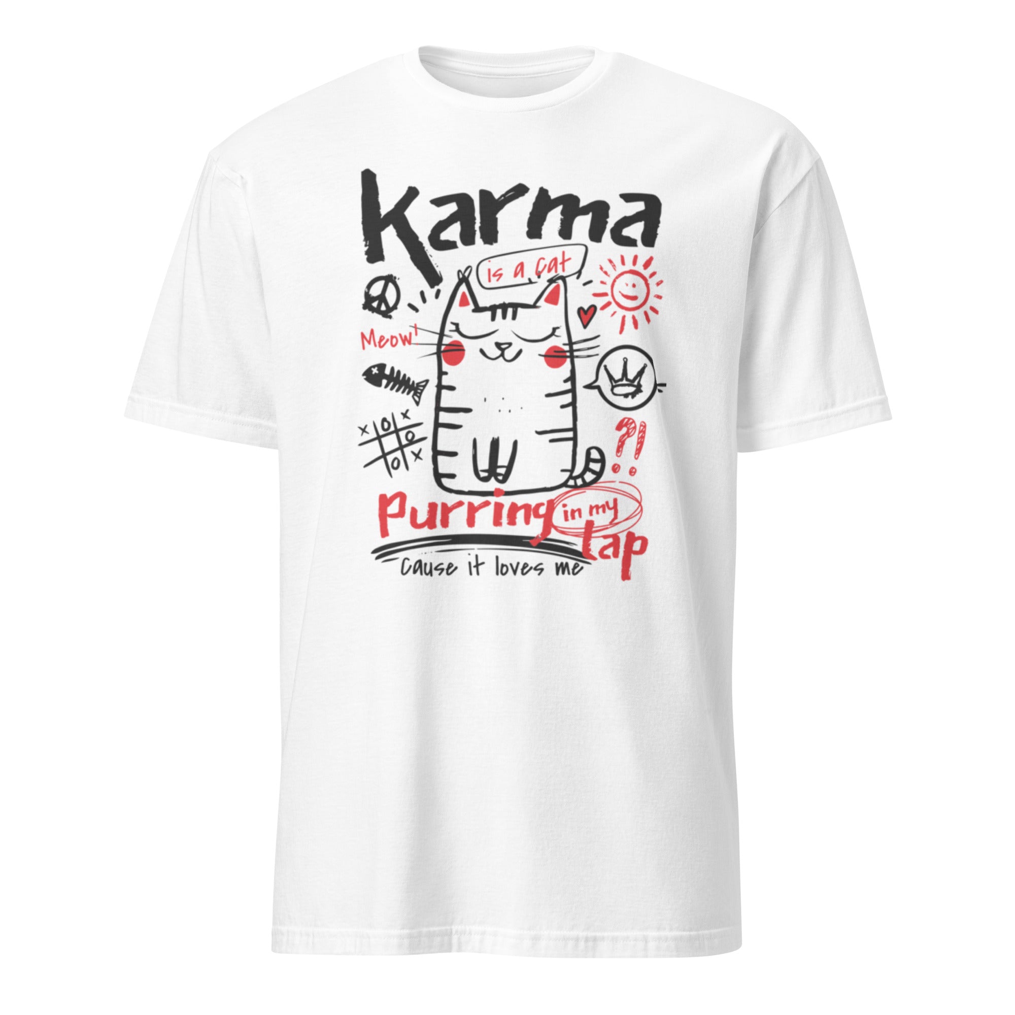 Karma is a Cat T-shirt: Purring in My Lap